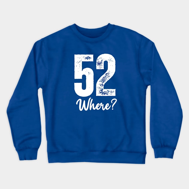 Happy 52nd Birthday Crewneck Sweatshirt by Queen of the Minivan